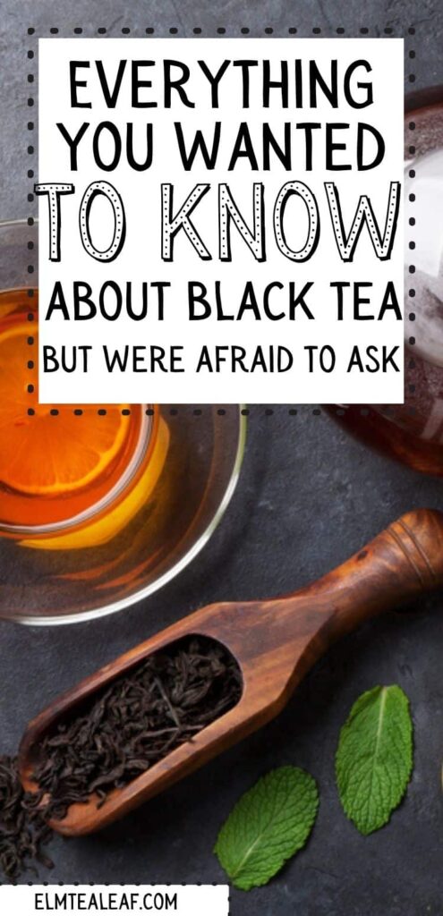 Beginner's Guide to Black Tea - Elm Tea Leaf Company